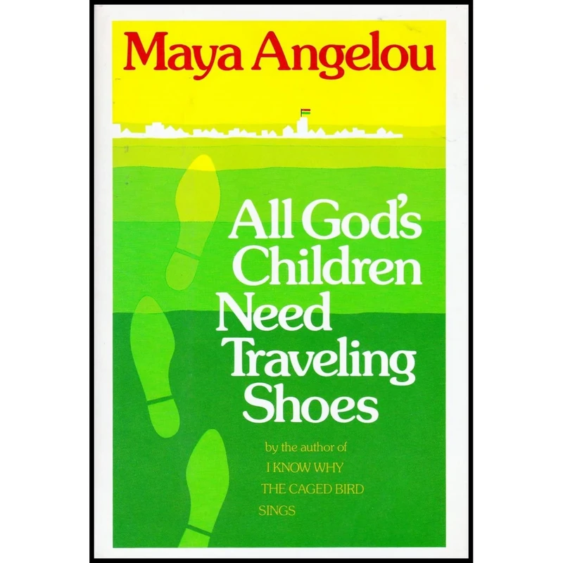 کتاب All Gods Children Need Traveling Shoes اثر Maya Angelou انتشارات Random House