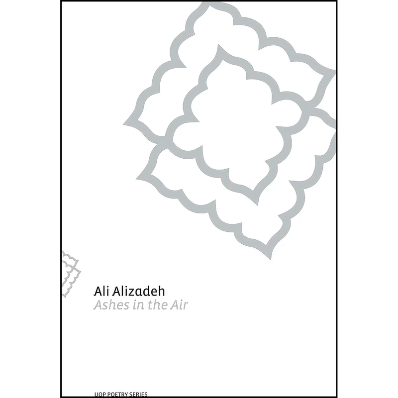 کتاب Ashes in the Air اثر Ali Alizadeh انتشارات University of Queensland Press