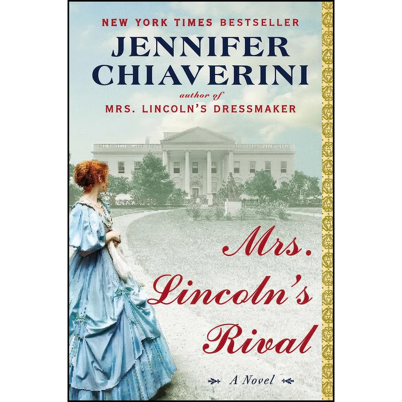 کتاب Mrs. Lincoln's Rival اثر Jennifer Chiaverini انتشارات Dutton
