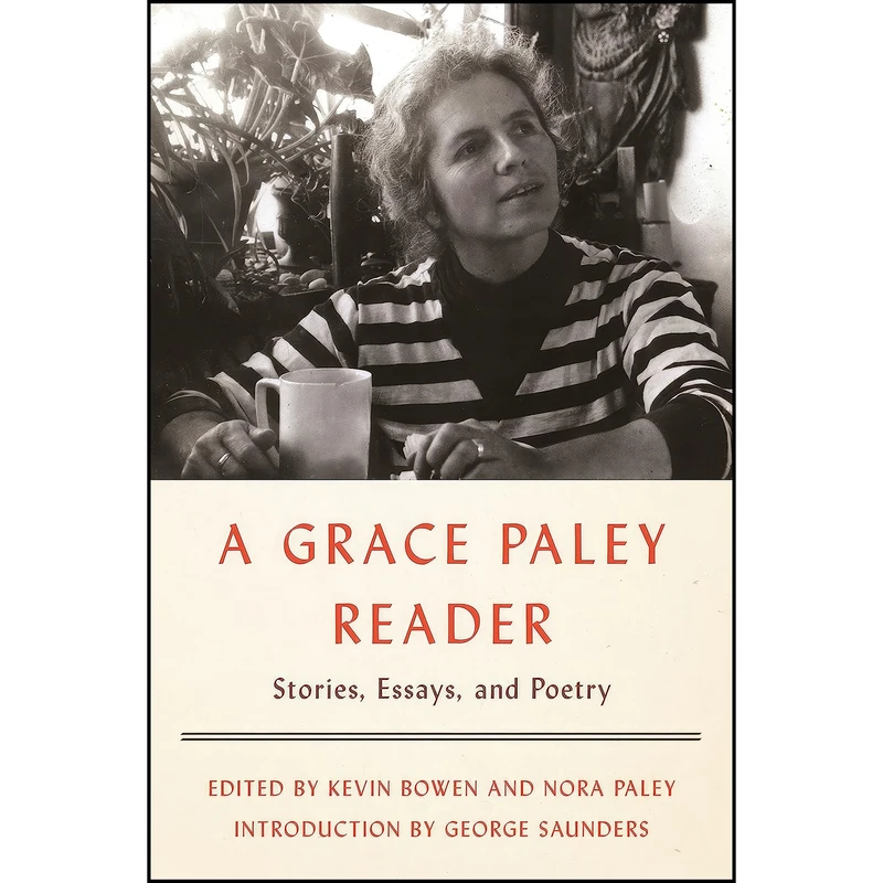 کتاب A Grace Paley Reader اثر جمعي از نويسندگان انتشارات Farrar, Straus and Giroux