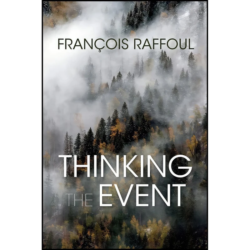 کتاب Thinking the Event  اثر François Raffoul انتشارات Indiana University Press