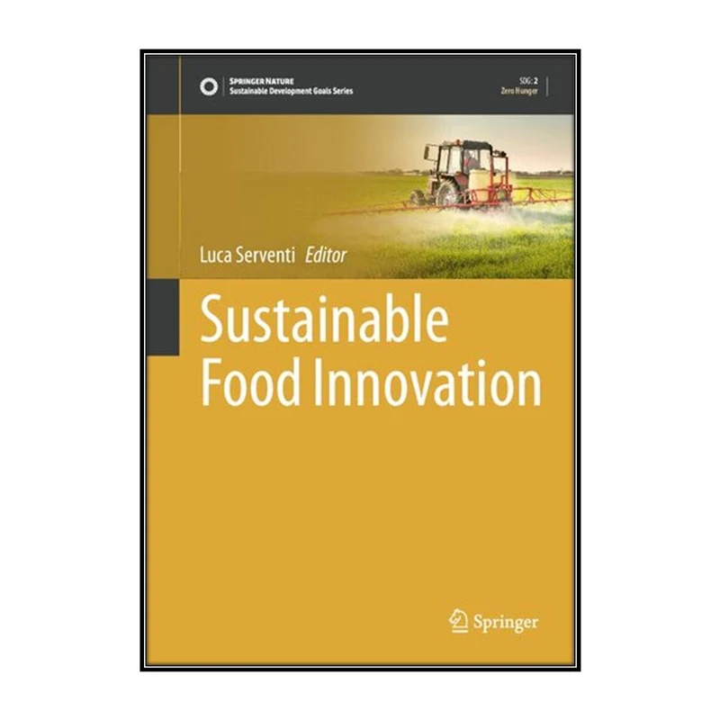  کتاب Sustainable Food Innovation اثر 	Luca Serventi انتشارات مؤلفين طلايي