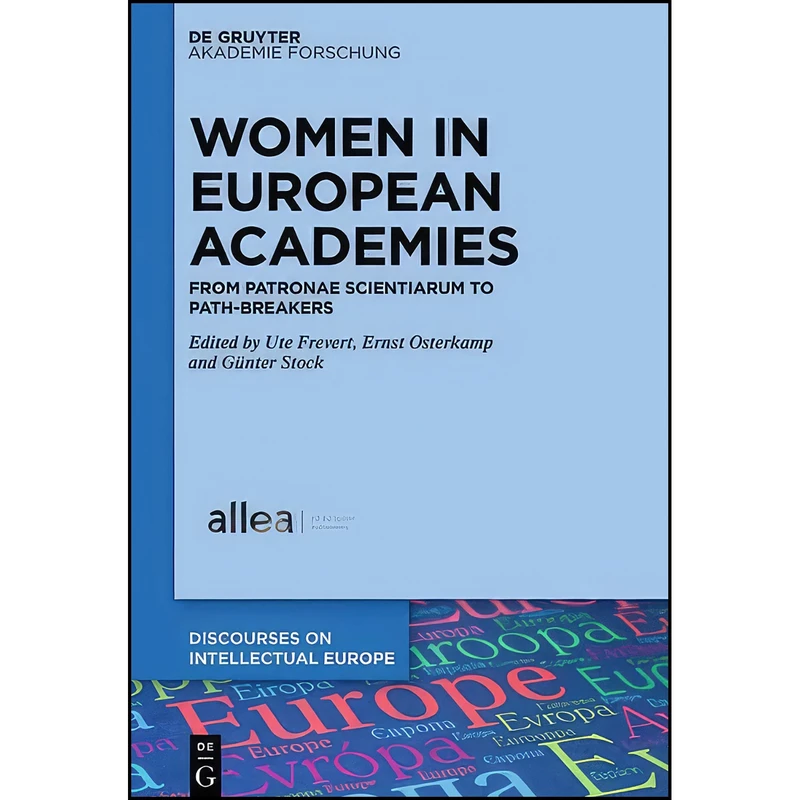 کتاب Women in European Academies اثر جمعي از نويسندگان انتشارات Walter de Gruyter