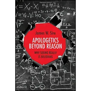 کتاب Apologetics Beyond Reason اثر James W. Sire انتشارات IVP Academic