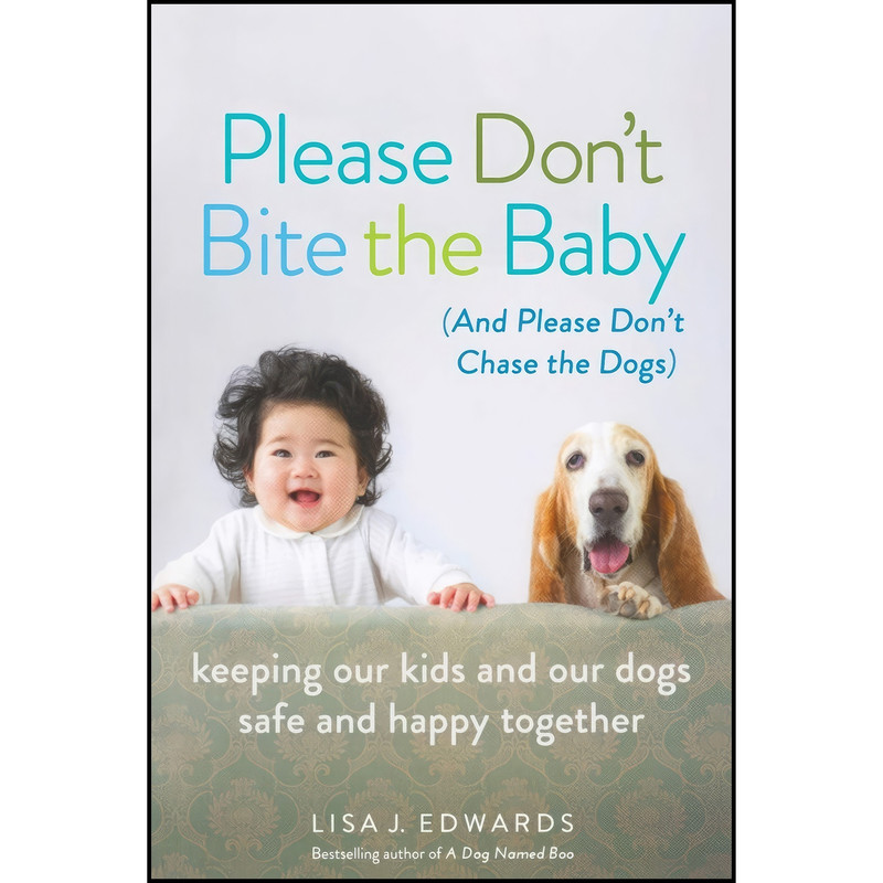 کتاب Please Don&#39;t Bite the Baby اثر Lisa J. Edwards انتشارات تازه ها