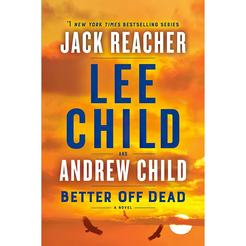 کتاب Better Off Dead اثر Lee Child and Andrew Child انتشارات Delacorte Press