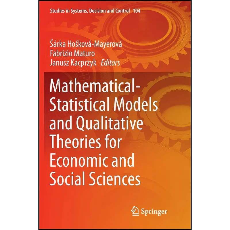 کتاب Mathematical-Statistical Models and Qualitative Theories for Economic and Social Sciences  اثر جمعي از نويسندگان انتشارات تازه ها