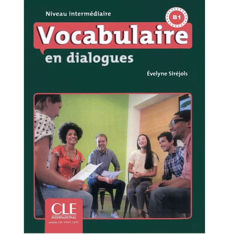کتاب Vocabulaire en dialogues B1 اثر Evelyne Sirejols انتشارات سی‌ال‌ای اینترنشنال