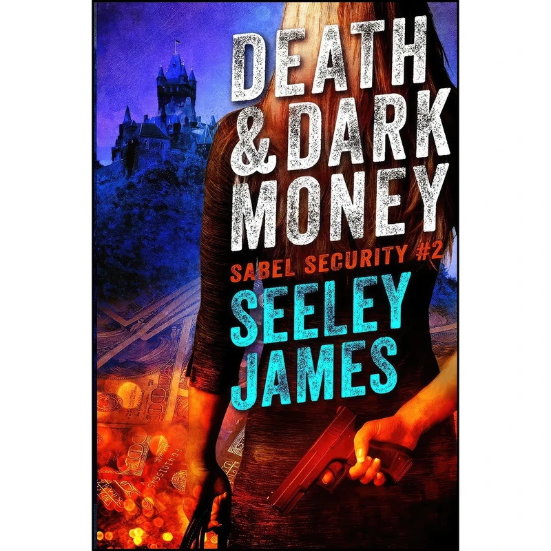 کتاب Death and Dark Money  اثر Seeley James انتشارات Machined Media