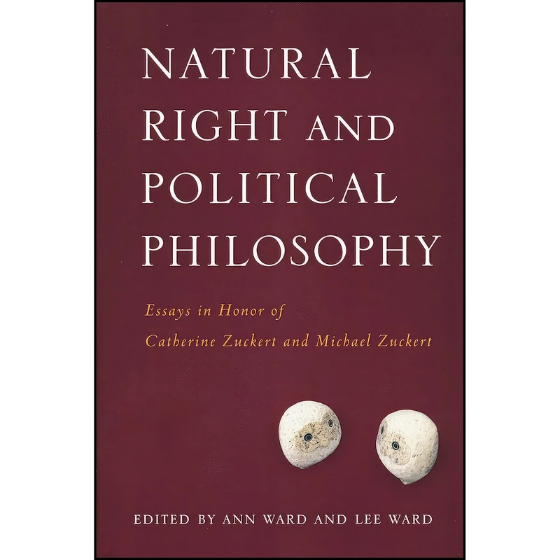 کتاب Natural Right and Political Philosophy اثر Ann Ward and Lee Ward انتشارات University of Notre Dame Press