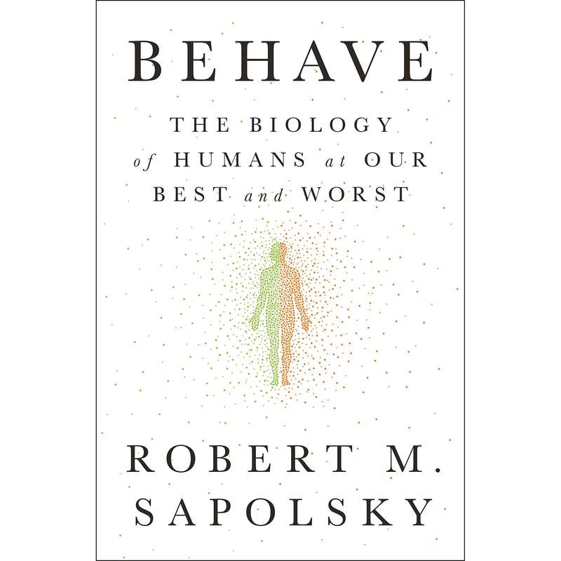 کتاب Behave اثر Robert M. Sapolsky انتشارات Penguin Group Inc.