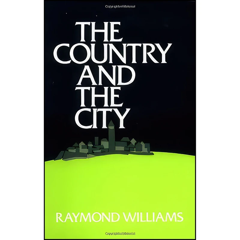 کتاب The Country and the City اثر Raymond Williams انتشارات Oxford University Press