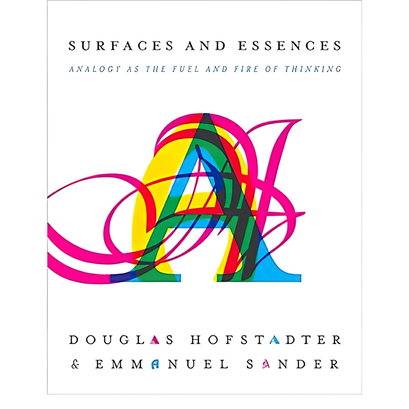 کتاب Surfaces and Essences اثر Douglas R Hofstadter and Emmanuel Sander انتشارات Basic Books