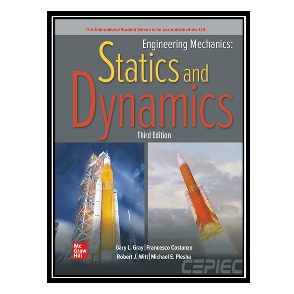 کتاب Engineering Mechanics: Statics and Dynamics, 3rd Edition اثر جمعی از نویسندگان انتشارات مؤلفین طلایی