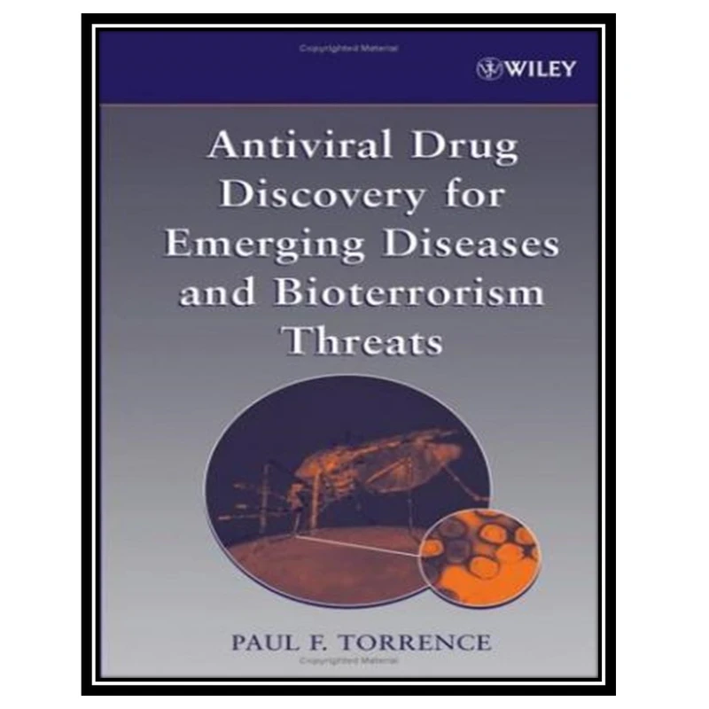 کتاب Antiviral Drug Discovery for Emerging Diseases and Bioterrorism Threats اثر Paul F. Torrence انتشارات مؤلفین طلایی