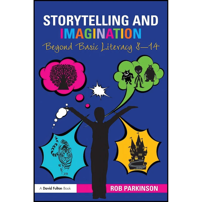 کتاب Storytelling and Imagination اثر Rob Parkinson انتشارات بله