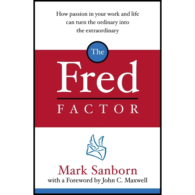 کتاب The Fred Factor اثر Mark Sanborn انتشارات RANDOM HOUSE BUSINES