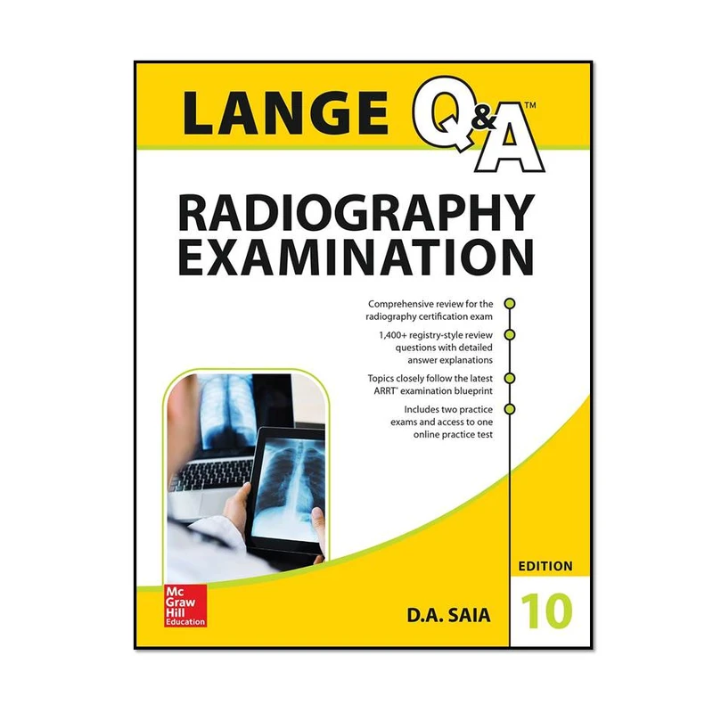 کتاب LANGE Q&A Radiography Examination, 10th Edition اثر D.A. Saia  انتشارات مؤلفین طلایی 