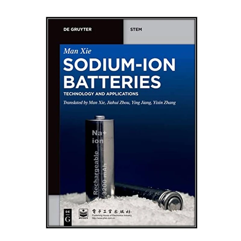   کتاب Sodium-Ion Batteries اثر   جمعي از نويسندگان انتشارات مؤلفين طلايي