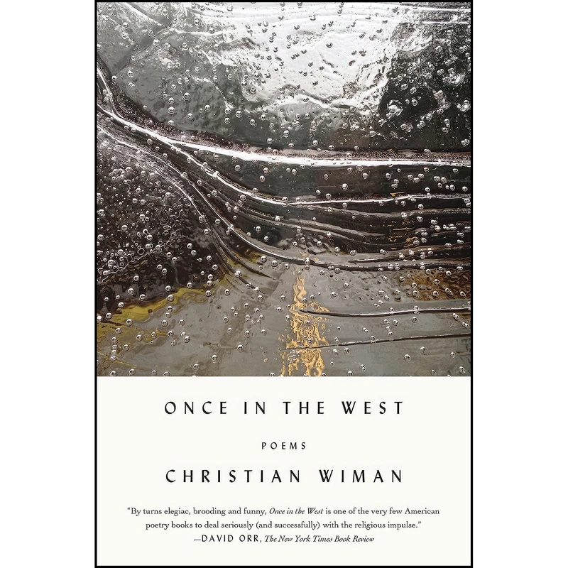 کتاب Once in the West اثر Christian Wiman انتشارات Farrar, Straus and Giroux