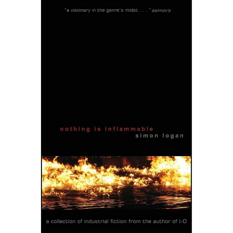 کتاب Nothing Is Inflammable اثر Simon Logan انتشارات Prime Books