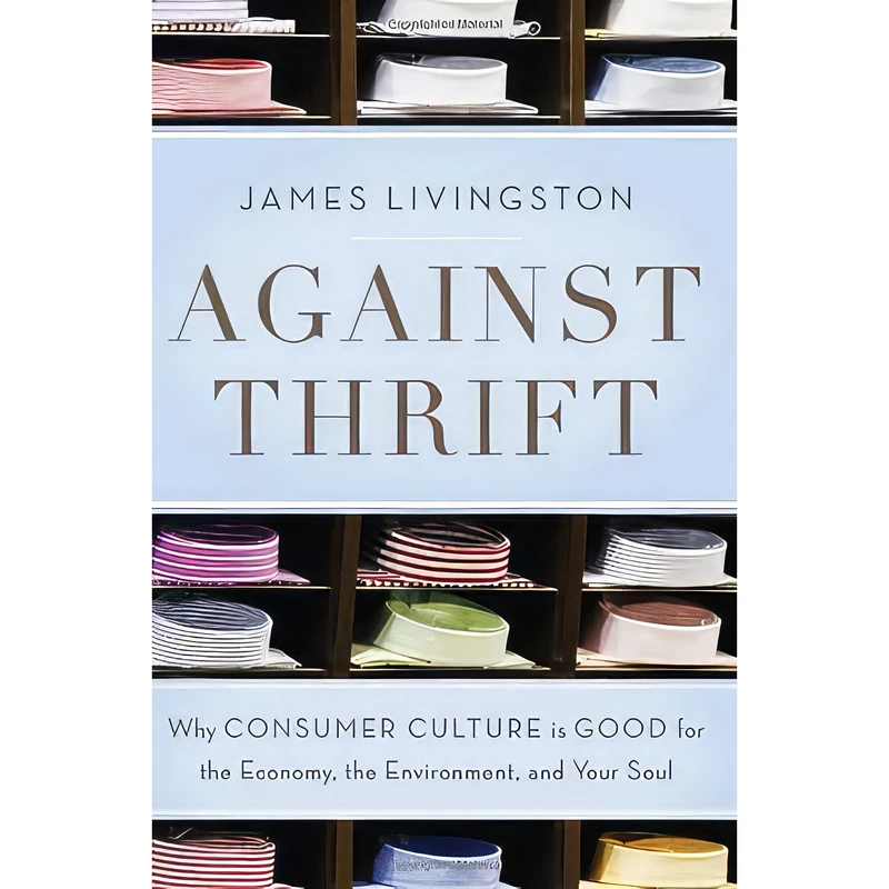 کتاب Against Thrift اثر James Livingston انتشارات Basic Books