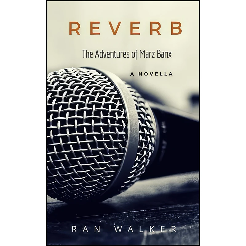 کتاب Reverb اثر Ran Walker انتشارات تازه ها