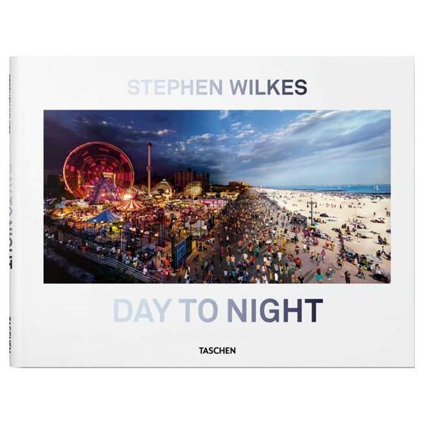 کتاب Stephen Wilkes Day to Night اثر  Lyle Rexer نشر TASCHEN