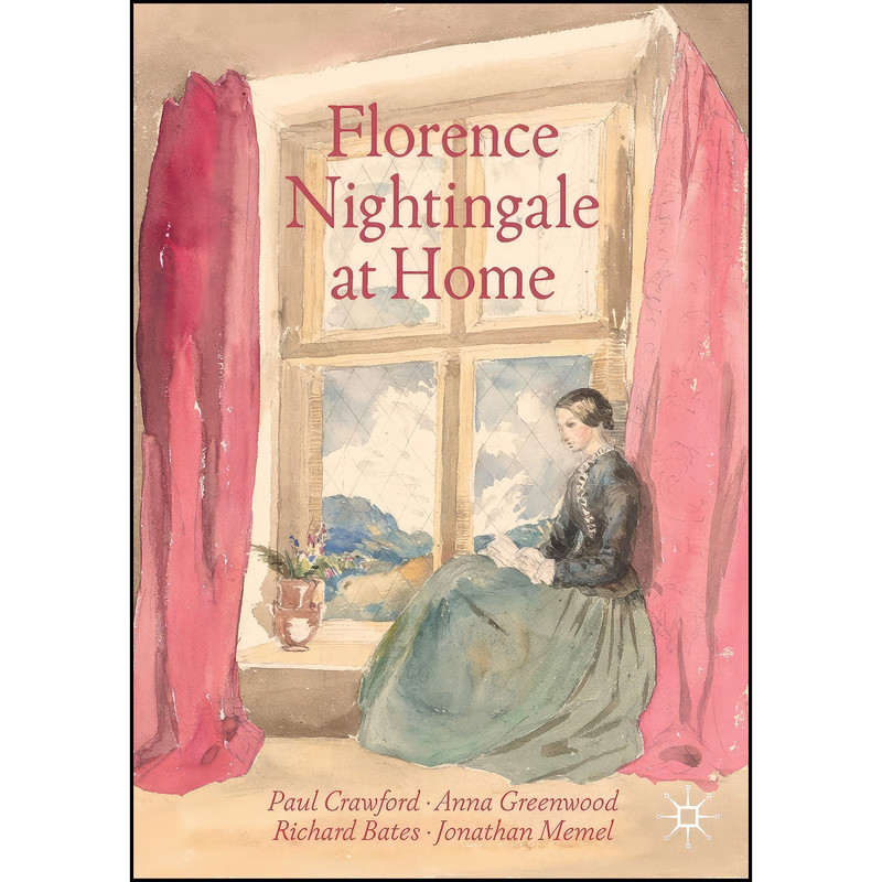 کتاب Florence Nightingale at Home اثر جمعي از نويسندگان انتشارات تازه ها