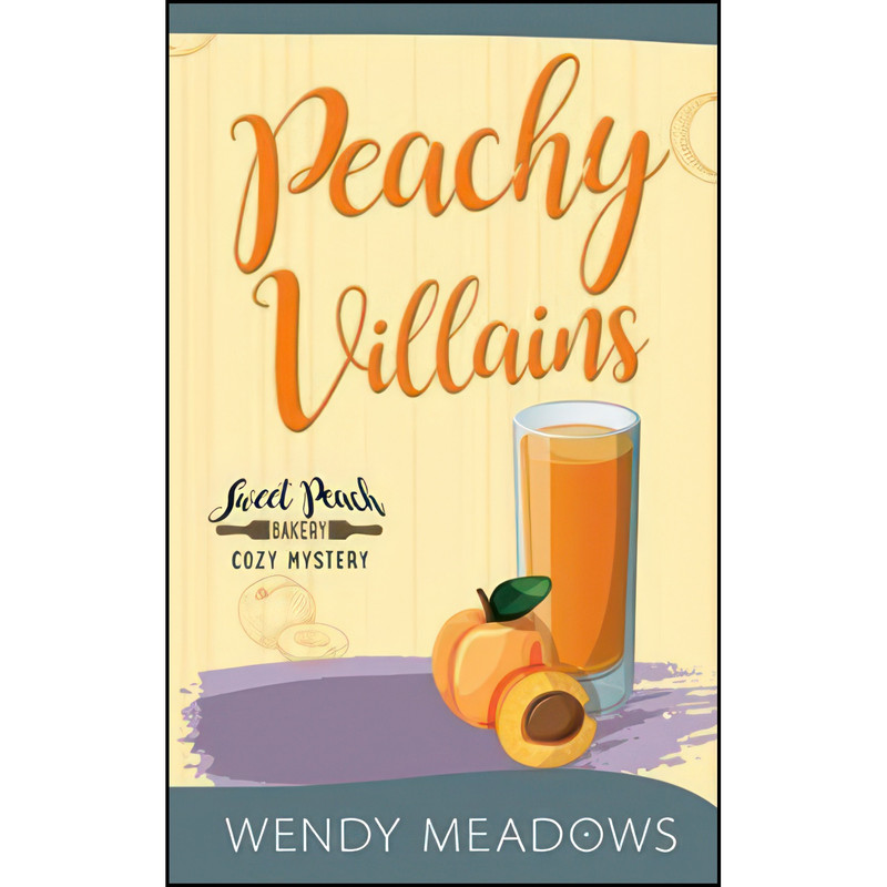 کتاب Peachy Villains  اثر Wendy Meadows انتشارات تازه ها