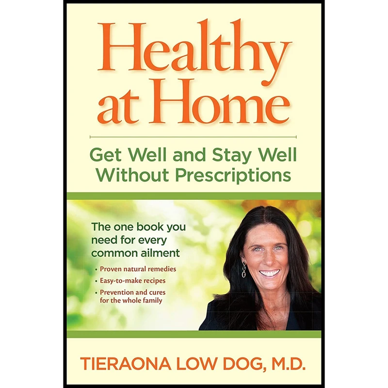 کتاب Healthy at Home اثر Tieraona Low Dog انتشارات National Geographic