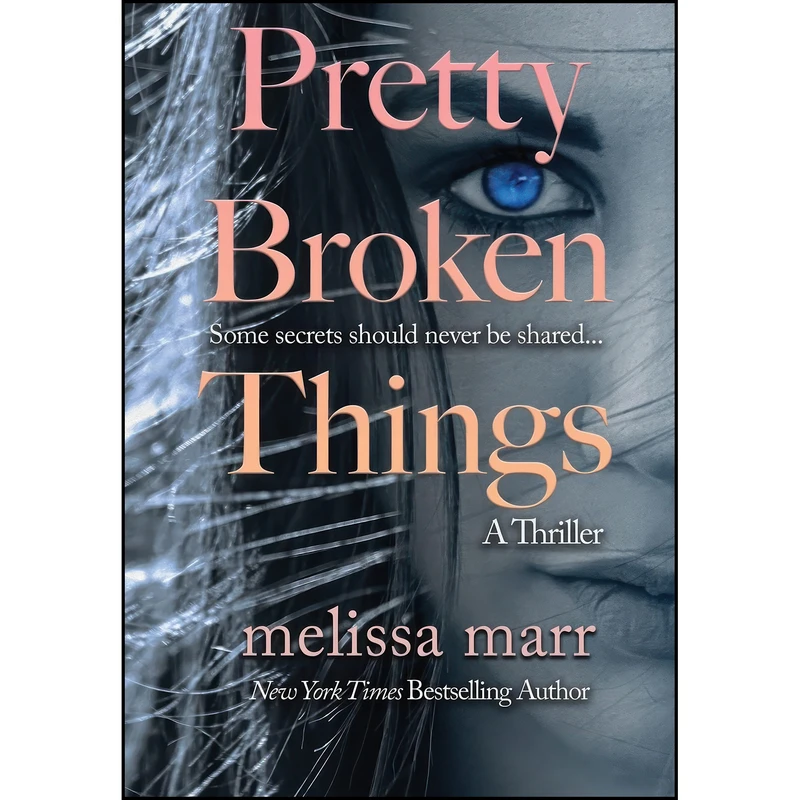 کتاب Pretty Broken Things اثر Melissa Marr انتشارات MM Ink