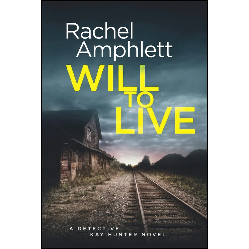 کتاب Will to Live اثر Rachel Amphlett انتشارات تازه ها