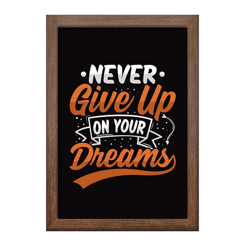 تابلو خندالو طرح Never Give Up On Your Dreams کد F1044