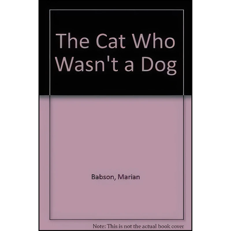 کتاب The Cat Who Wasnt a Dog اثر Marian Babson انتشارات Chivers