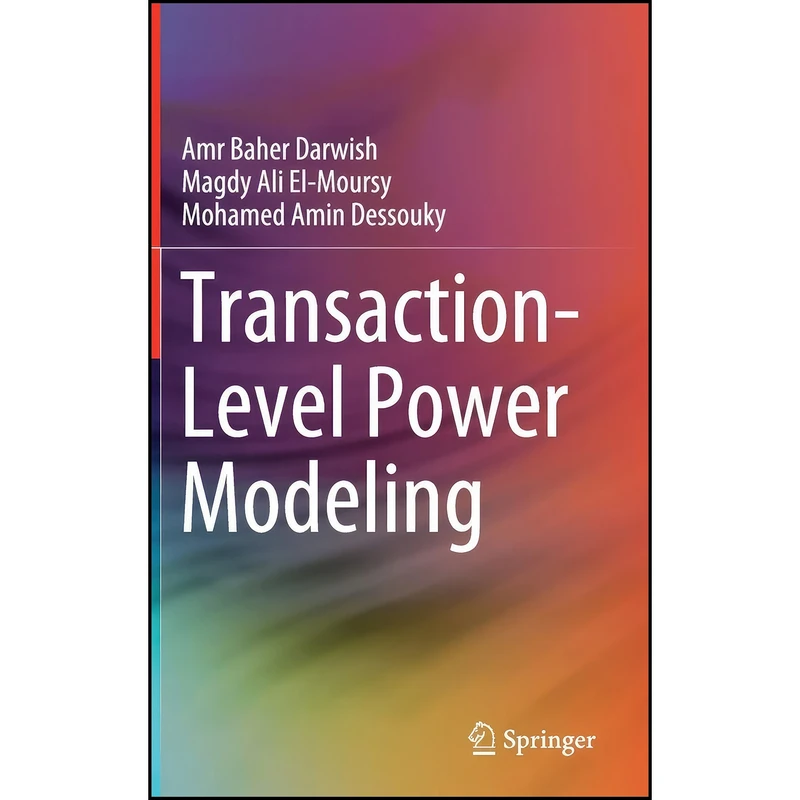 کتاب Transaction-Level Power Modeling اثر جمعي از نويسندگان انتشارات Springer