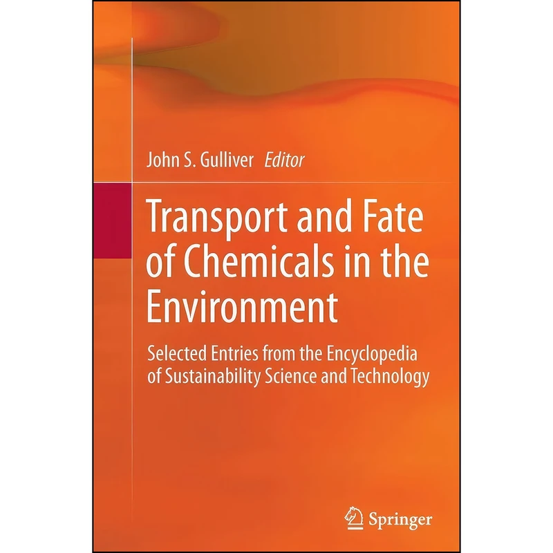 کتاب Transport and Fate of Chemicals in the Environment اثر John S. Gulliver انتشارات Springer