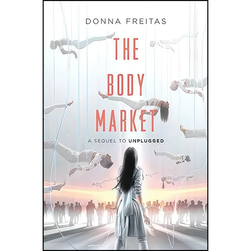 کتاب The Body Market  اثر Donna Freitas انتشارات HarperTeen