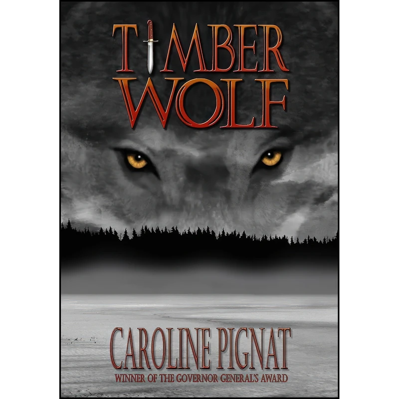 کتاب Timber Wolf اثر Caroline Pignat انتشارات Red Deer Press