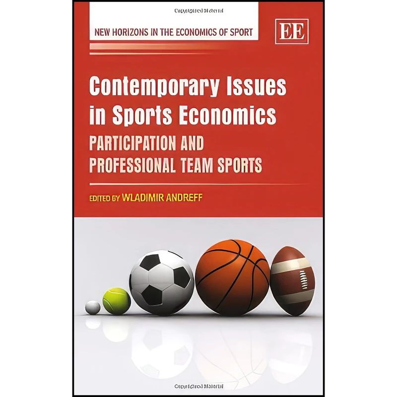 کتاب Contemporary Issues in Sports Economics اثر Wladimir Andreff انتشارات Edward Elgar Publishing