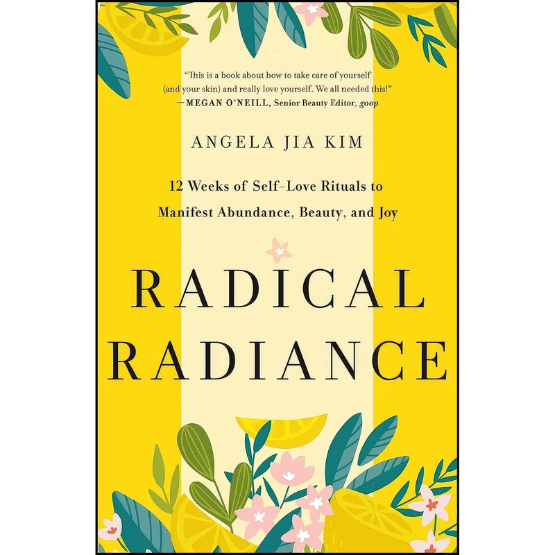 کتاب Radical Radiance اثر Angela Jia Kim انتشارات St. Martins Essentials