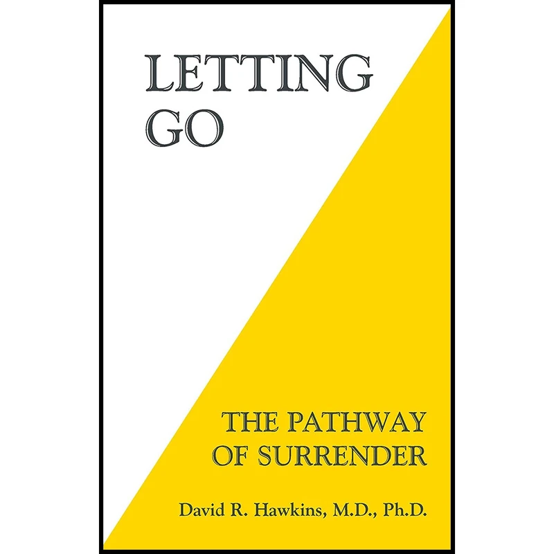 کتاب Letting Go The Pathway of Surrender اثر David R. Hawkins انتشارات Hay House Inc