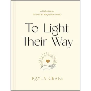 کتاب To Light Their Way اثر Kayla Craig انتشارات Tyndale Momentum