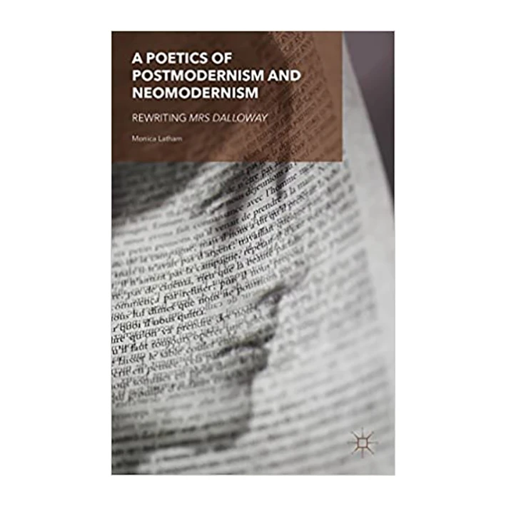 کتاب A Poetics of Postmodernism and Neomodernism اثر M. Latham انتشارات Palgrave Macmillan
