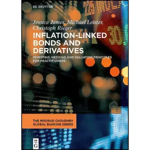 کتاب Inflation-Linked Bonds and Derivatives اثر جمعي از نويسندگان انتشارات De Gruyter