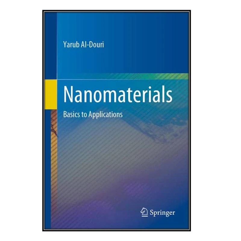  کتاب Nanomaterials اثر Yarub Al-Douri انتشارات مؤلفين طلايي
