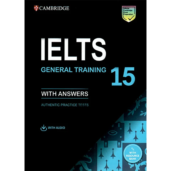 کتاب Cambridge Ielts 15 General Training اثر جمعی از نویسندگان انتشارات دانشگاه کمبریج