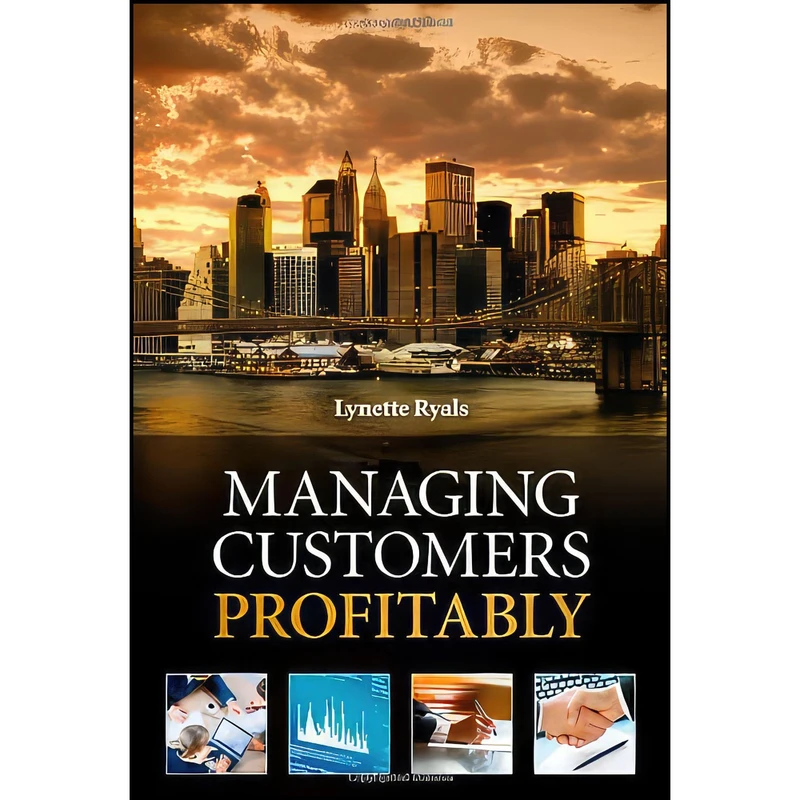 کتاب Managing Customers Profitably اثر Lynette Ryals انتشارات Wiley