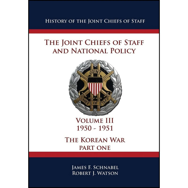 کتاب History of the Joint Chiefs of Staff اثر جمعي از نويسندگان انتشارات تازه ها