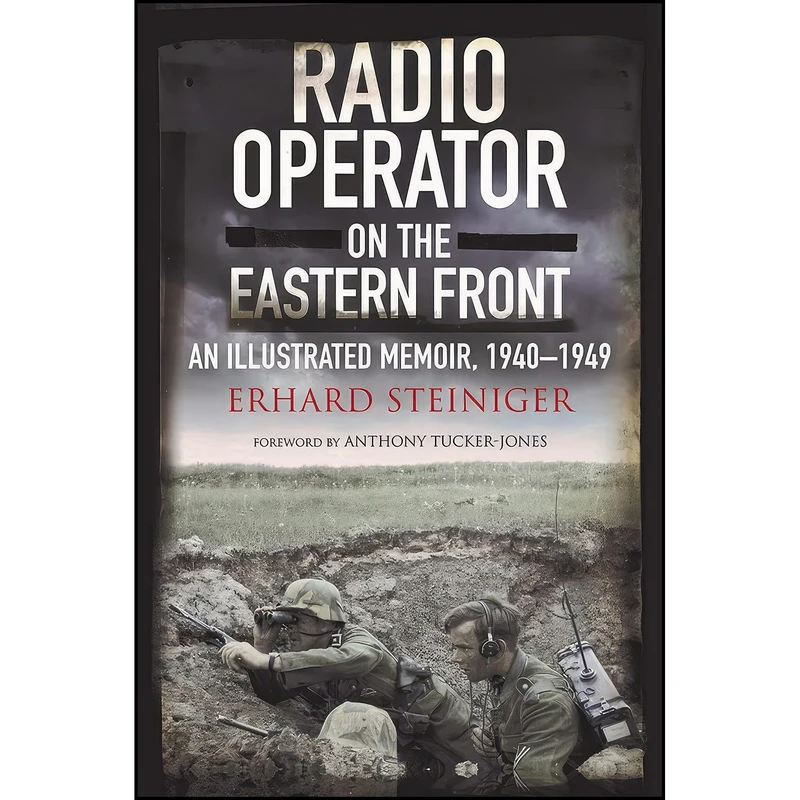 کتاب Radio Operator on the Eastern Front اثر جمعي از نويسندگان انتشارات Greenhill Books